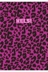 Kelsi: Personalized Pink Leopard Print Notebook (Animal Skin Pattern). College Ruled (Lined) Journal for Notes, Diary, Journaling. Wild Cat Theme Design wi