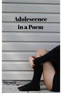 Adolescence in a Poem