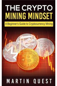 Crypto Mining Mindset