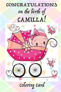 CONGRATULATIONS on the birth of CAMILLA! (Coloring Card)