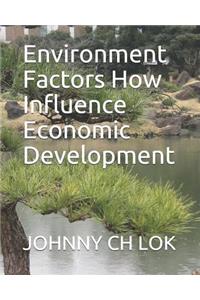 Environment Factors How Influence Economic Development