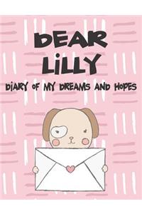 Dear Lilly, Diary of My Dreams and Hopes