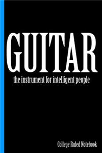 Guitar, the Instrument for Intelligent People
