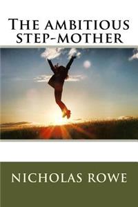 The ambitious step-mother