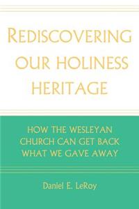 Rediscovering our Holiness Heritage