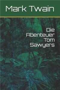 Die Abenteuer Tom Sawyers