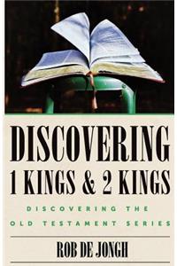 Discovering 1 Kings & 2 Kings: Discovering the Old Testament Series