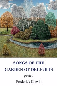 Songs of the Garden of Delights