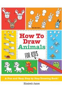 How To Draw Animals for Kids