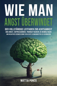 Wie man Angst überwindet
