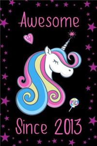 Awesome Since 2013: Cute Unicorn Birthday Journal, Notebook and Sketchbook: Unicorn Black and Pink Stars Design