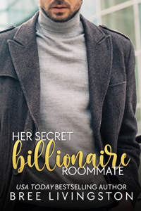 Her Secret Billionaire Roommate