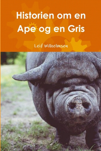 Historien om en Ape og en Gris