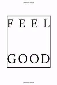 Feel Good