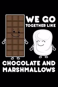 We Go Together Like Chocolate and Marshmallows