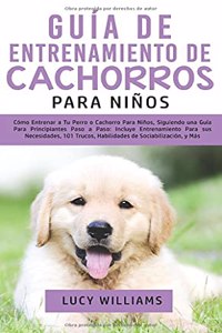 Guía de Entrenamiento de Cachorros Para Niños