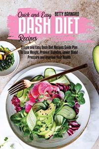 Quick and Easy Dash Diet Recipes