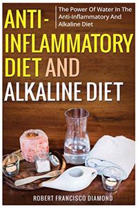 Anti-inflammatory diet and alkaline diet