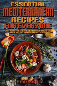 Essential Mediterranean Recipes For Everyone