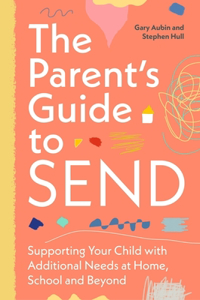 The Parent’s Guide to SEND