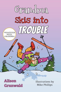Grandma Skis into Trouble