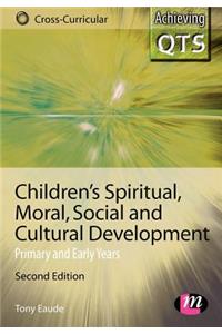 Children′s Spiritual, Moral, Social and Cultural Development