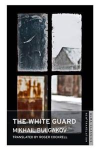 White Guard. Mikhail Bulgakov