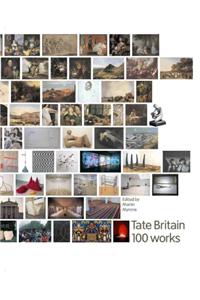 Tate Britain: 100 Works