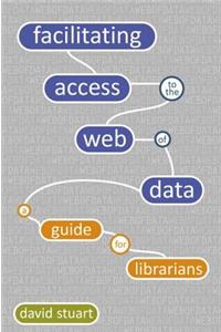 Facilitating Access to the Web of Data