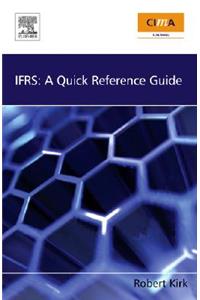 Ifrs: A Quick Reference Guide: A Quick Reference Guide