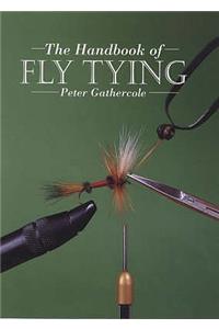 Handbook of Fly Tying, The