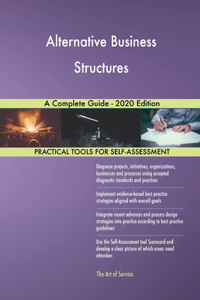 Alternative Business Structures A Complete Guide - 2020 Edition