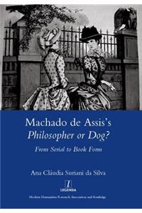 Machado de Assis's Philosopher or Dog?