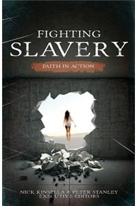 Fighting Slavery - Faith in Action