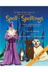 How to Put the Spell in Spellings (Wizard of Spells)