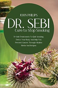 Dr SEBI Cure to Stop Smoking