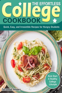 The Effortless College Cookbook