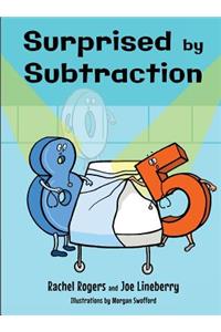 Surprised by Subtraction