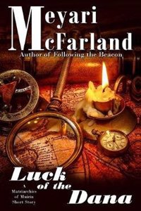 Luck of the Dana: A Matriarchies of Muirin Short Story