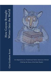 How Coyote Brought Winter into the World