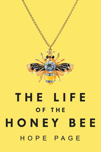 Life of the Honey Bee