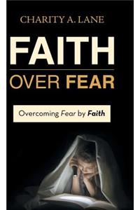 Faith over Fear