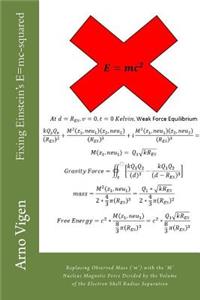 Fixing Einstein's E=mc-squared