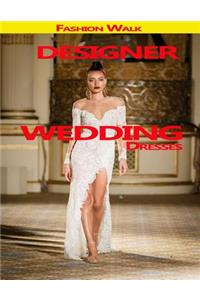 Designer Wedding Dresses