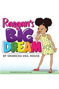 Raegan's Big Dream