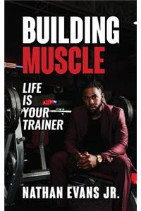 Building Muscle