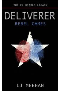 Deliverer: Rebel Games