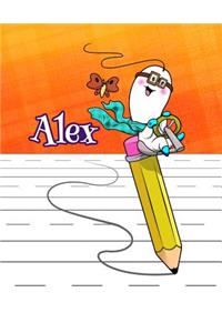 Alex: Personalized Book with Child's Name, Primary Writing Tablet, 54 Sheets of Practice Paper, 1 Ruling, 6 Coloring Pages, Preschool, Kindergarten, 1st Grade, Book Size 8 1/2 X 11