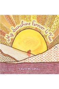 My Sunshine Forever Is You