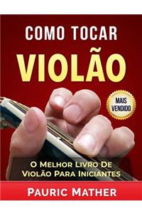 Como Tocar Violão